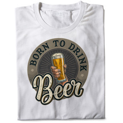 Born to drink - Tričko pre pivára